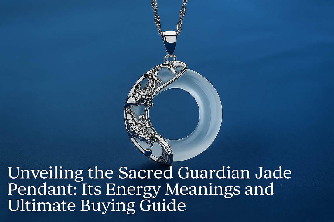 Unveiling the Sacred Guardian Jade Pendant: Its Energy Meanings and Ultimate Buying Guide